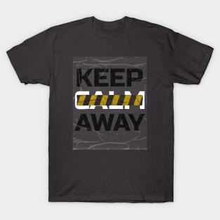 Keep Away Danger T-Shirt